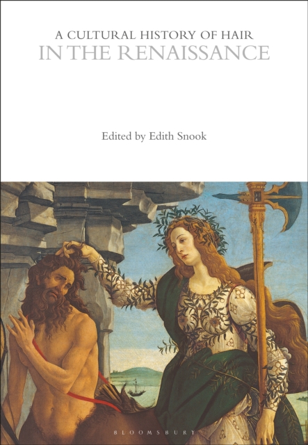 A Cultural History of Hair in the Renaissance, PDF eBook