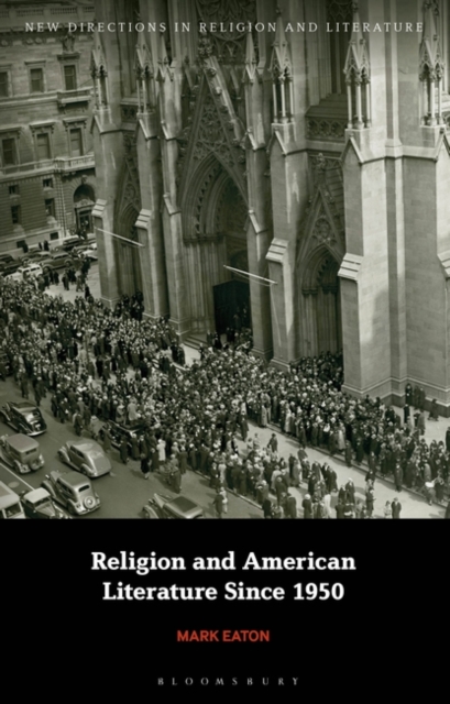 Religion and American Literature Since 1950, PDF eBook