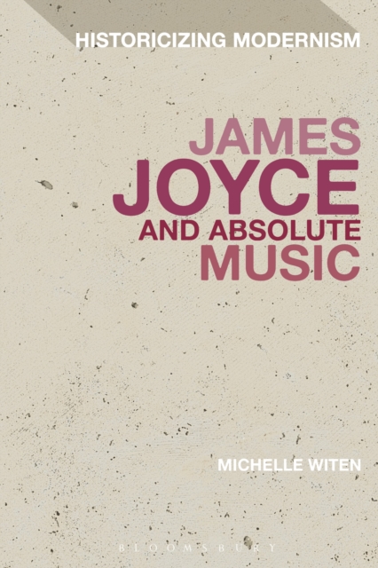 James Joyce and Absolute Music, Paperback / softback Book