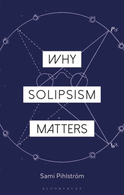 Why Solipsism Matters, PDF eBook