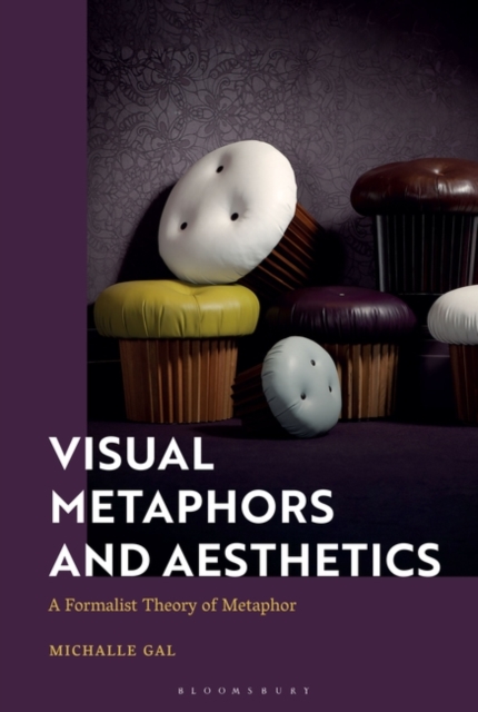 Visual Metaphors and Aesthetics : A Formalist Theory of Metaphor, PDF eBook