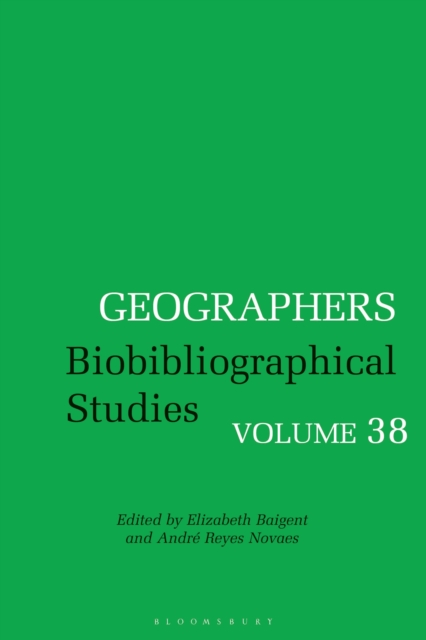 Geographers : Volume 38, Hardback Book