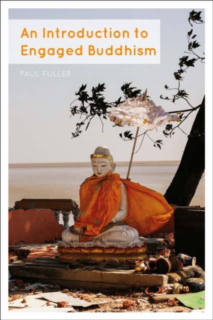 An Introduction to Engaged Buddhism, Hardback Book