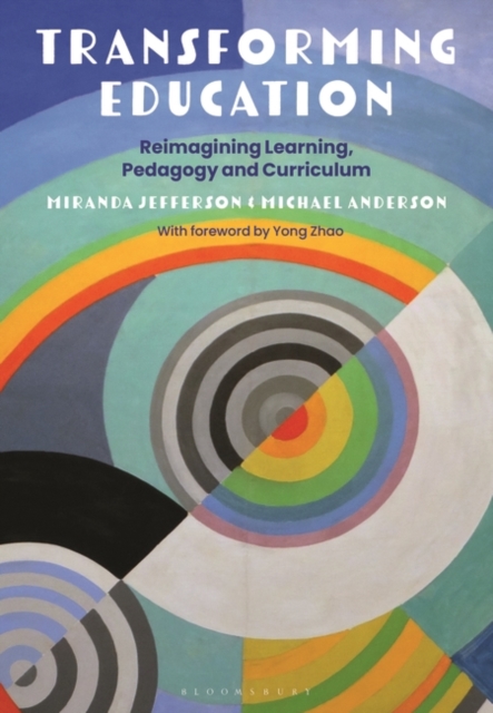 Transforming Education : Reimagining Learning, Pedagogy and Curriculum, EPUB eBook