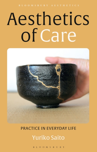 Aesthetics of Care : Practice in Everyday Life, Hardback Book