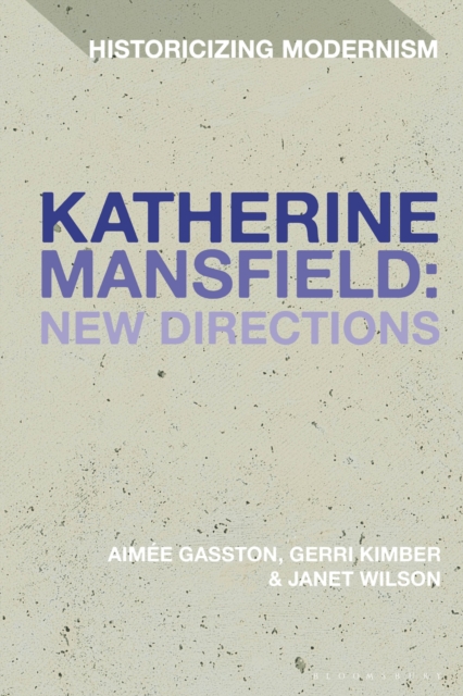 Katherine Mansfield: New Directions, Hardback Book