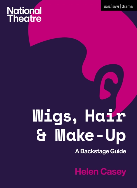 Wigs, Hair and Make-Up : A Backstage Guide, PDF eBook