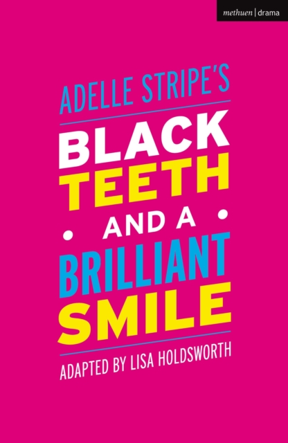 Black Teeth and a Brilliant Smile, Paperback / softback Book