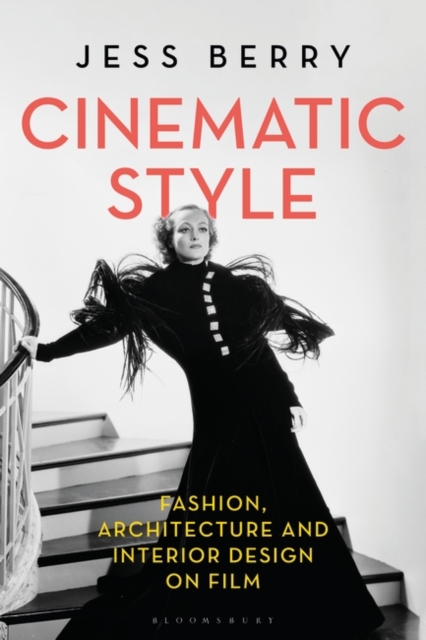 Cinematic Style : Fashion, Architecture and Interior Design on Film, EPUB eBook