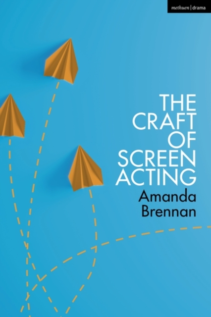 The Craft of Screen Acting, Paperback / softback Book