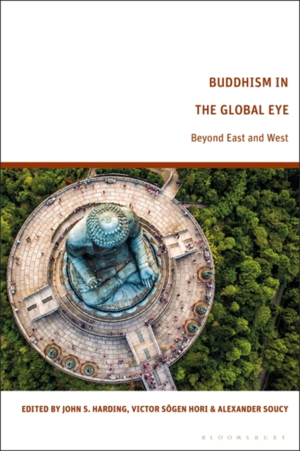 Buddhism in the Global Eye : Beyond East and West, PDF eBook