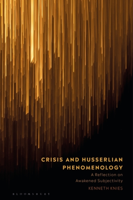 Crisis and Husserlian Phenomenology : A Reflection on Awakened Subjectivity, EPUB eBook