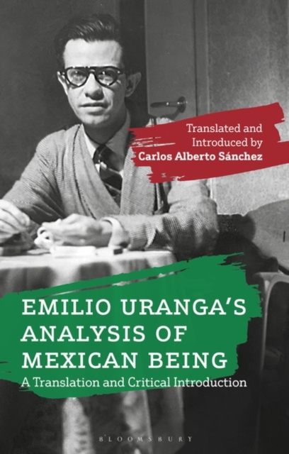 Emilio Uranga’s Analysis of Mexican Being : A Translation and Critical Introduction, EPUB eBook