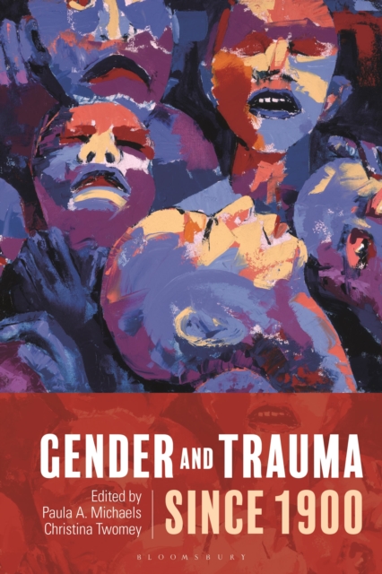 Gender and Trauma since 1900, Paperback / softback Book