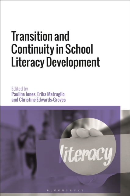Transition and Continuity in School Literacy Development, Hardback Book