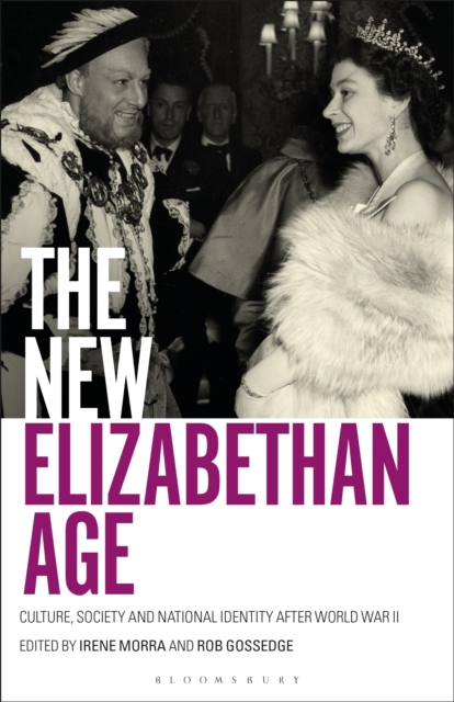 The New Elizabethan Age : Culture, Society and National Identity after World War II, Paperback / softback Book