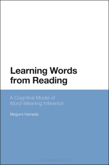 Learning Words from Reading : A Cognitive Model of Word-Meaning Inference, EPUB eBook
