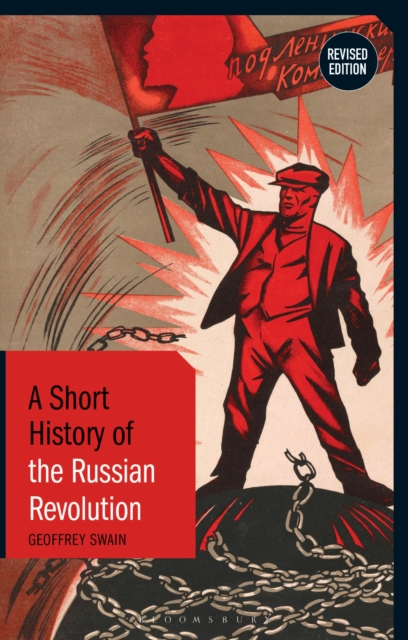 A Short History of the Russian Revolution : Revised Edition, Hardback Book