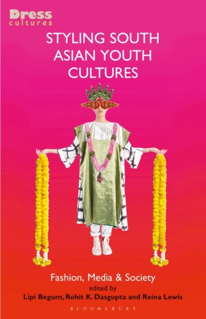 Styling South Asian Youth Cultures : Fashion, Media and Society, Paperback / softback Book