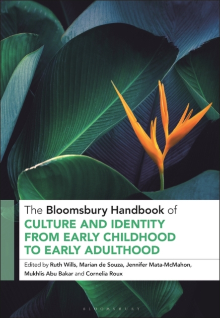 The Bloomsbury Handbook of Culture and Identity from Early Childhood to Early Adulthood : Perceptions and Implications, EPUB eBook