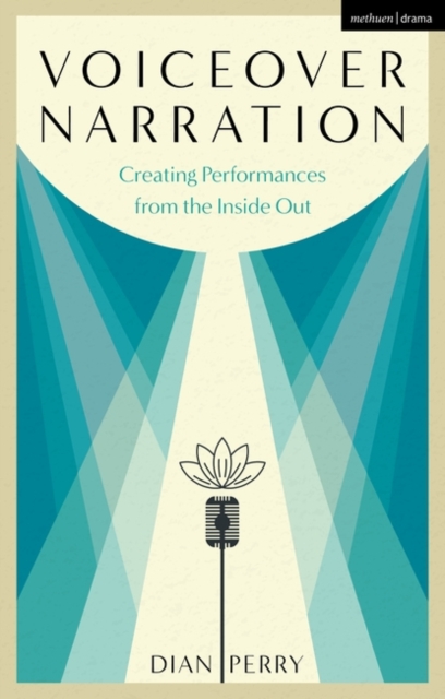 Voiceover Narration : Creating Performances from the Inside out, PDF eBook