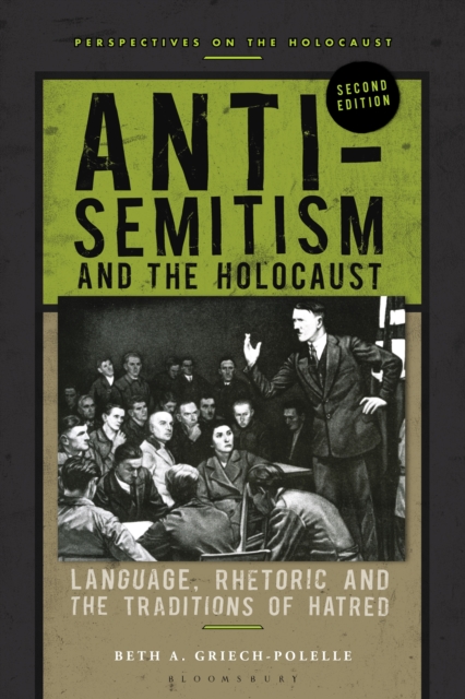 Anti-Semitism and the Holocaust : Language, Rhetoric and the Traditions of Hatred, EPUB eBook