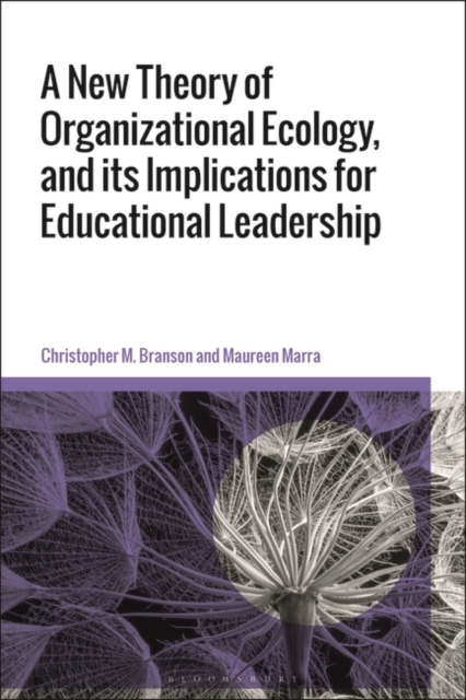 A New Theory of Organizational Ecology, and its Implications for Educational Leadership, PDF eBook