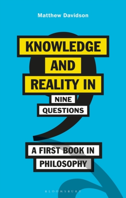 Knowledge and Reality in Nine Questions : A First Book in Philosophy, EPUB eBook
