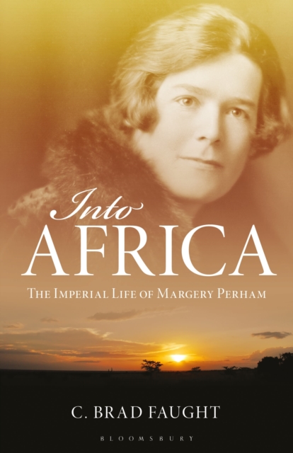 Into Africa : The Imperial Life of Margery Perham, Paperback / softback Book