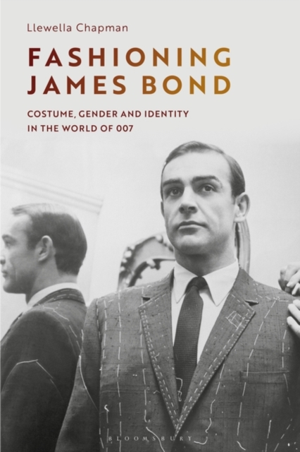 Fashioning James Bond : Costume, Gender and Identity in the World of 007, PDF eBook