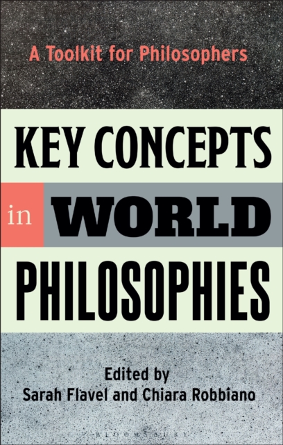Key Concepts in World Philosophies : A Toolkit for Philosophers, Hardback Book
