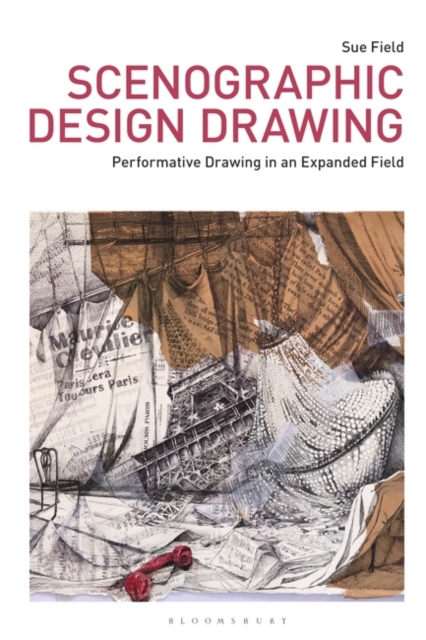 Scenographic Design Drawing : Performative Drawing in an Expanded Field, EPUB eBook
