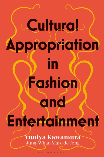 Cultural Appropriation in Fashion and Entertainment, Hardback Book