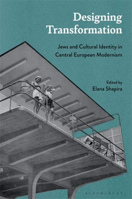 Designing Transformation : Jews and Cultural Identity in Central European Modernism, PDF eBook