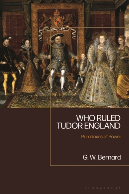 Who Ruled Tudor England : Paradoxes of Power, EPUB eBook