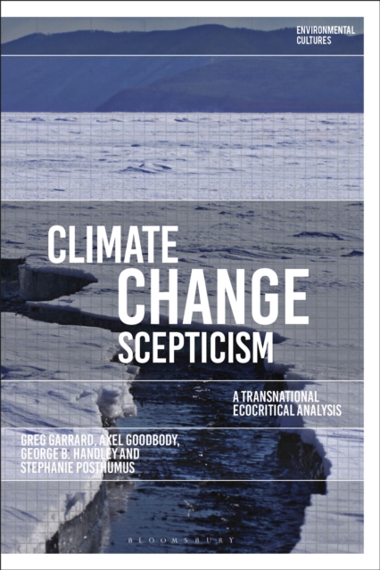Climate Change Scepticism : A Transnational Ecocritical Analysis, Paperback / softback Book
