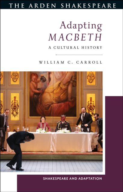 Adapting Macbeth : A Cultural History, Hardback Book