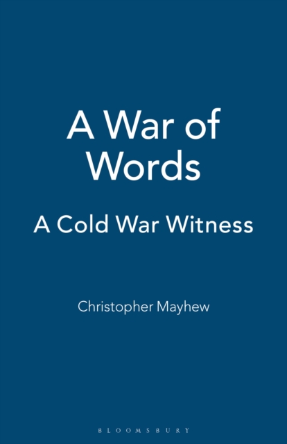 A War of Words : A Cold War Witness, Paperback / softback Book