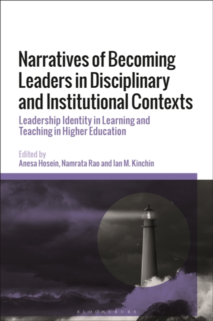 Narratives of Becoming Leaders in Disciplinary and Institutional Contexts : Leadership Identity in Learning and Teaching in Higher Education, Hardback Book