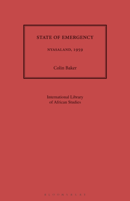 State of Emergency : Nyasaland, 1959, Paperback / softback Book