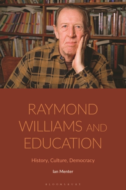 Raymond Williams and Education : History, Culture, Democracy, EPUB eBook