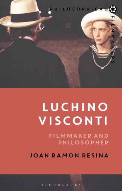 Luchino Visconti : Filmmaker and Philosopher, Hardback Book