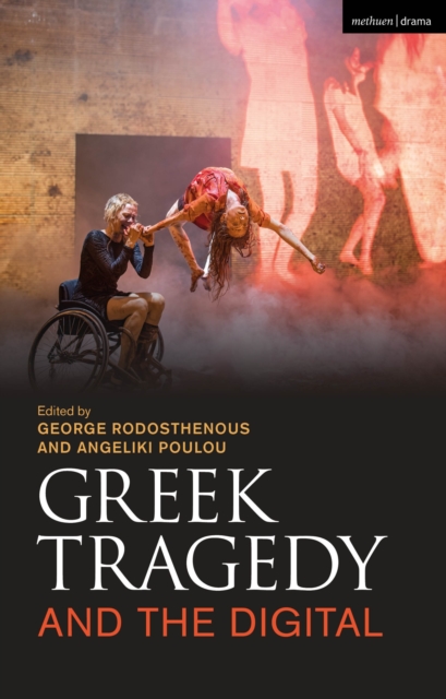Greek Tragedy and the Digital, Hardback Book