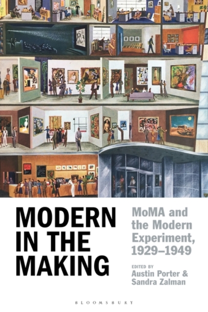Modern in the Making : Moma and the Modern Experiment, 1929–1949, PDF eBook
