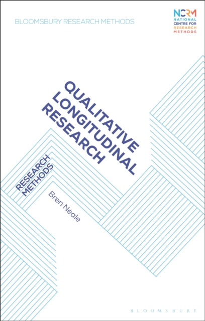 Qualitative Longitudinal Research : Research Methods, Hardback Book