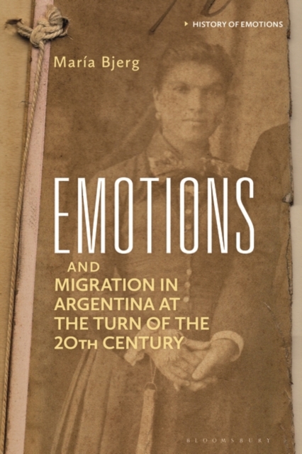 Emotions and Migration in Argentina at the Turn of the 20th Century, PDF eBook