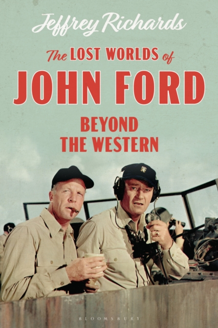 The Lost Worlds of John Ford : Beyond the Western, Paperback / softback Book