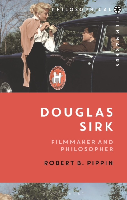 Douglas Sirk : Filmmaker and Philosopher, Hardback Book
