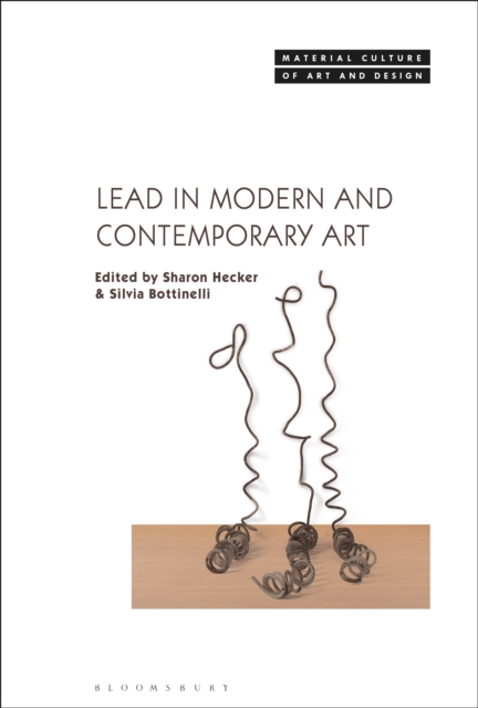 Lead in Modern and Contemporary Art, PDF eBook
