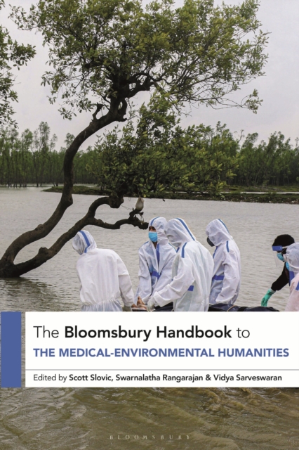 The Bloomsbury Handbook to the Medical-Environmental Humanities, Hardback Book
